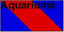 Aquariums