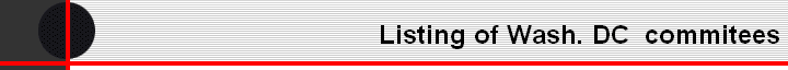 Listing of Wash. DC  commitees
